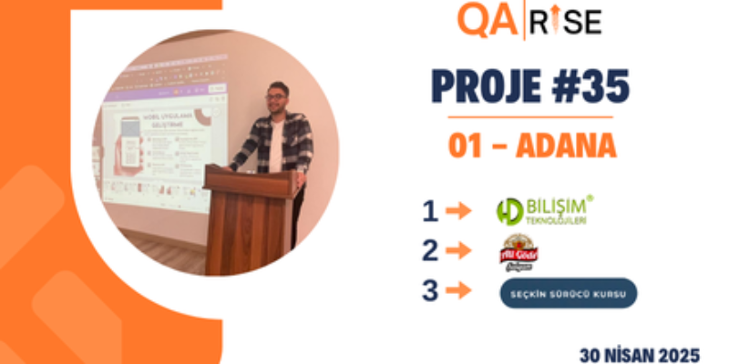 🚀QA Rise Proje 35 – Bu Ay Adana’dayız! Yerel Sitelerde Hata Avı Başladı! 🔥