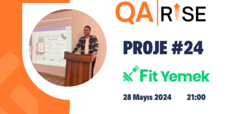 QA Rise – Proje 24 -> Fit Yemek