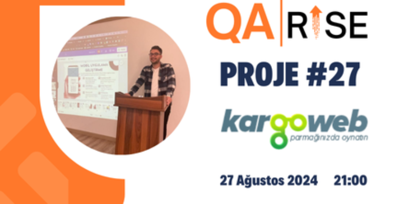 QA Rise – Proje 27 -> KARGOWEB